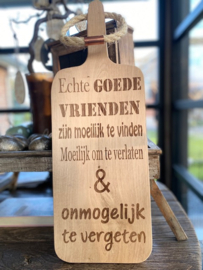 Broodplank met tekst GOEDE VRIENDEN