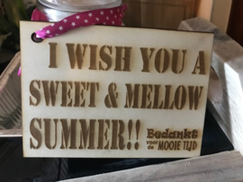 Kaartje: I wish you a sweet & mellow summer