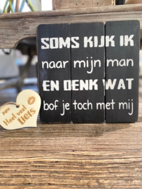 tekstbord 20cm kijk ik naar mijn man black wash