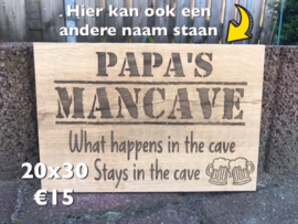 Tekstbord Papa's mancave