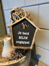 Huisje hart Je bent mijn oogappel