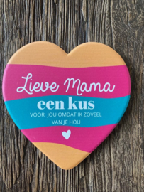 Keramieken onderzetter met de tekst Lieve mama een kus voor jou omdat ik zoveel van je hou