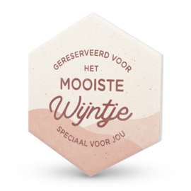 Onderzetter keramiek Gereserveerd voor het mooiste wijntje speciaal voor jou