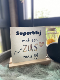 Tegeltje Superblij met een zus zoals jij