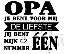 Papa / Opa jij bent mijn nummer één