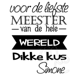 Voor de liefste juf / meester van de hele wereld