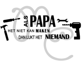 Sticker : Als papa / opa het niet kan maken (voor op gereedschapskist)