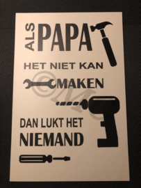 pvc - Als papa het niet kan maken