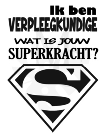 Ik ben verpleegkundige wat is jouw superkracht?