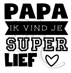 papa / opa ik vind je super lief