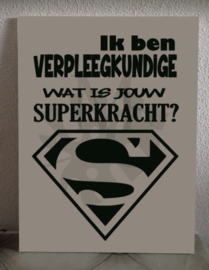 Ik ben verpleegkundige wat is jouw superkracht?