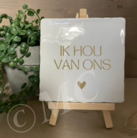tegel:  Ik hou van ons