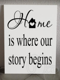 Home is where our story begins