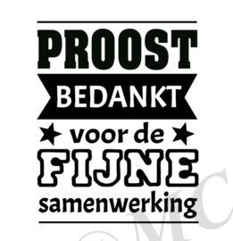 Proost bedankt voor de fijne samenwerking