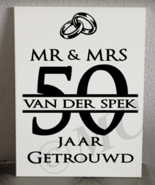 mr & mrs "naam" ... jaar getrouwd