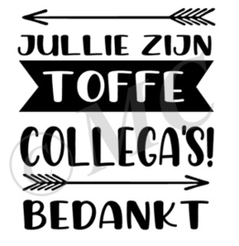 Jullie zijn toffe collega's bedankt