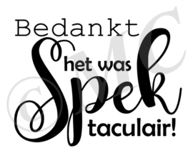 Bedankt het was spektaculair