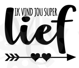 Ik vind jou super lief