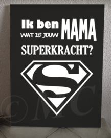 Ik ben mama wat is jouw superkracht?