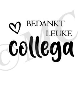 Bedankt leuke collega