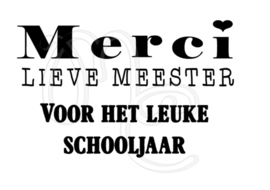 Merci lieve meester / juf voor het leuke schooljaar