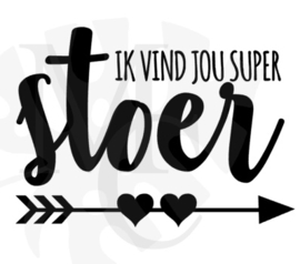 Ik vind jou super stoer