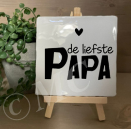 tegel:  De Liefste papa/mama