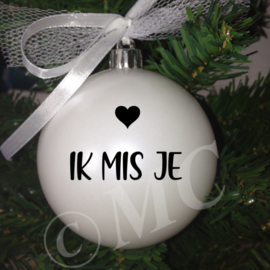 Kerstbal - Ik mis je