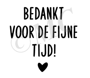 Bedankt voor de fijne tijd