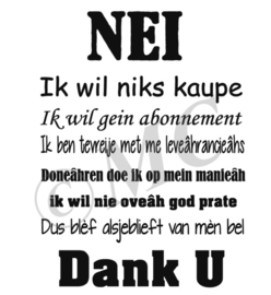 Nei Ik wil niks kaupe Dank u