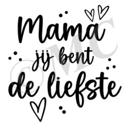 Mama jij bent de liefste