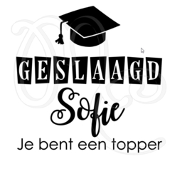 Geslaagd "naam'' je bent een topper