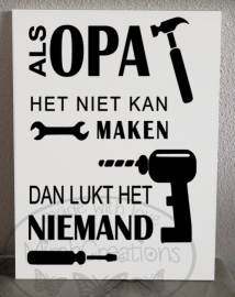 Als opa het niet kan maken.