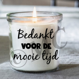 Kaars in glas - Bedankt voor de mooie tijd