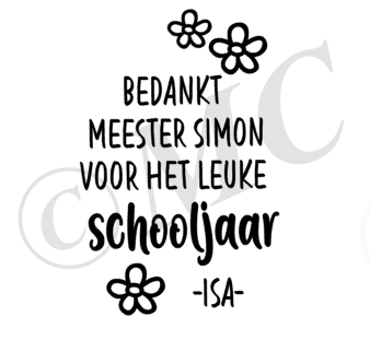 Bedankt juf "naam"voor het leuke schooljaar "afzender"