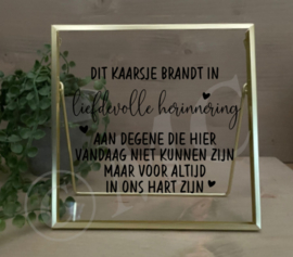 Industrieel lijstje -Dit kaarsje brandt in liefdevolleherinnering