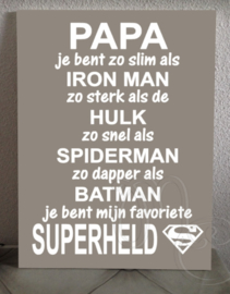 Papa jij bent zo slim als .... je bent mijn superheld