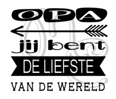 papa / opa jij bent de liefste van de wereld