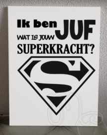 Ik ben Juf wat is jouw superkracht?