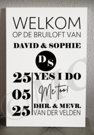 Welkom op onze bruiloft Yes I do