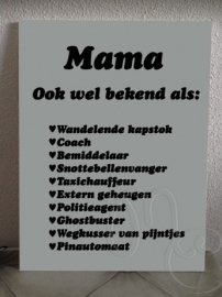 Mama ook wel bekend als