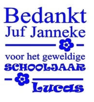 Bedankt juf /meester voor het geweldige schooljaar