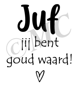 Juf jij bent goud waard