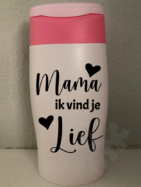 Douchegel : Mama ik vind je lief