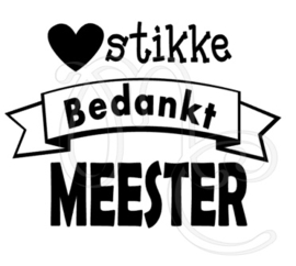 Hartstikke bedankt juf / meester