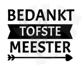 Bedankt tofste juf/meester