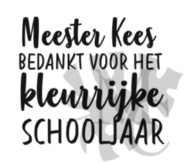 Juf/Meester "naam" bedankt voor het kleurrijke schooljaar