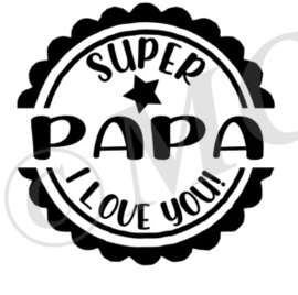 Super papa i love you