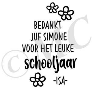 Bedankt juf "naam"voor het leuke schooljaar "afzender"