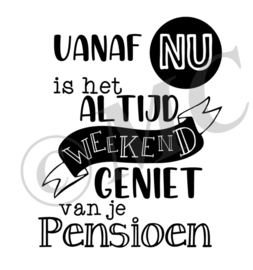 Vanaf nu is het altijd weekend geniet van je pensioen